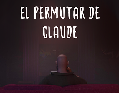 El Permutar de Claude - 3D Horror Short