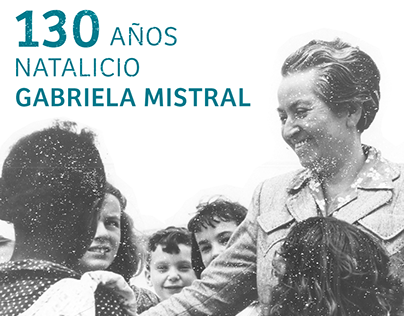 130 años natalicio Gabriela Mistral