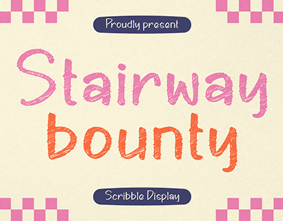 Stairway Bounty - Scribble Display