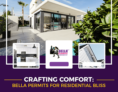 Crafting Comfort : Bella Permits for Residential Bliss