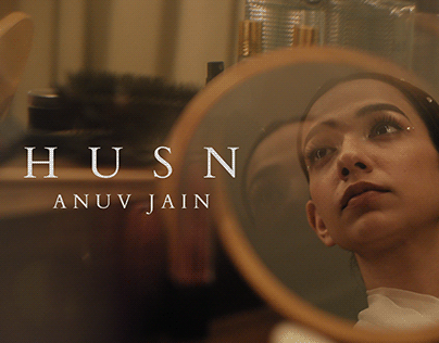 Husn | Anuv Jain