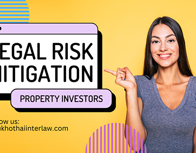 Legal Risk Mitigation: Key Steps for Property Investors