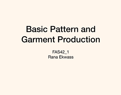 Basic Pattern and garment production