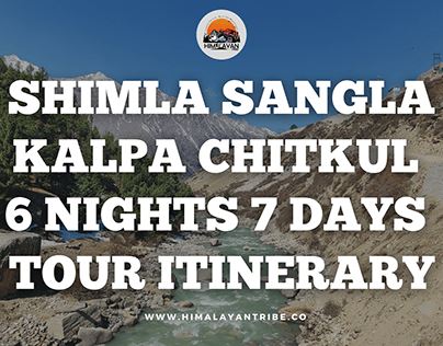 Tribal Himachal: Shimla Sangla Kalpa Chitkul