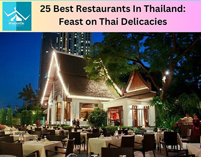 Best Restaurants In Thailand: Feast on Thai Delicacies