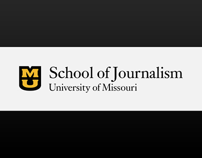 School of Journalism - University of Missouri