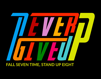 Never Give Up Fall Seven Time, Stand Up Eight