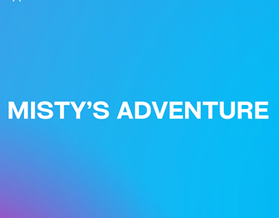 Misty's Adventure