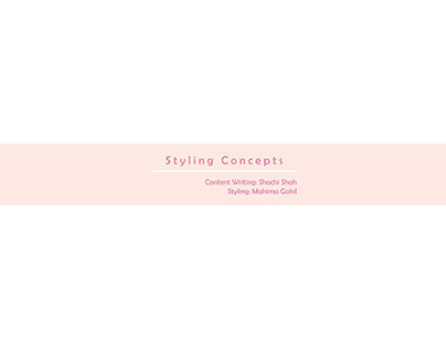 Styling Concepts & Content Writing