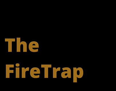 The FireTrap