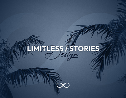 Project thumbnail - LIMITLESS I NEW STORIES DESIGN