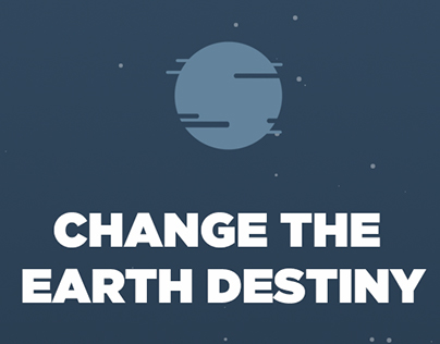 Change the earth destiny