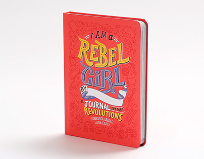 I Am a Rebel Girl the Journal