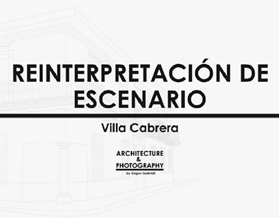 Villa Cabrera - Reinterpretación