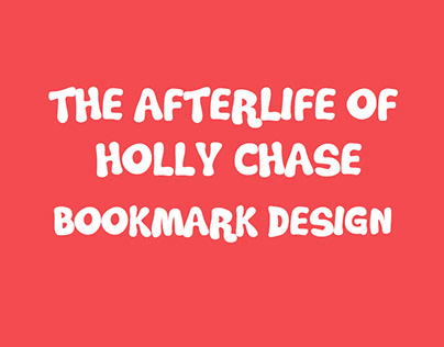 The Afterlife of Holly Chase by Cynthia Hand bookmarks