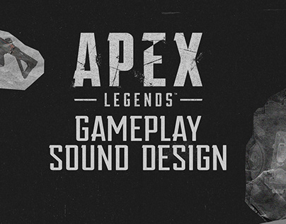 Apex Gameplay Sound Design