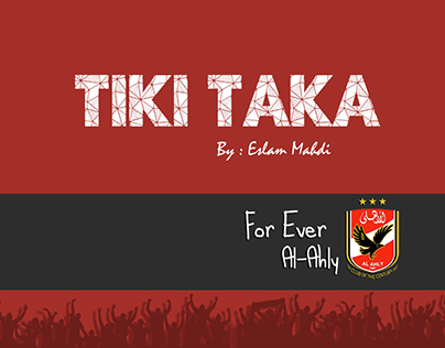 Tiki Taka ( For Eslam Mahdi) .