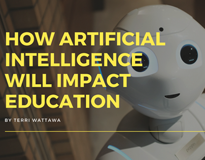 How Artificial Intelligence Will Impact Education