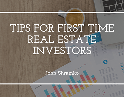 Tips for First Time Real Estate Investors