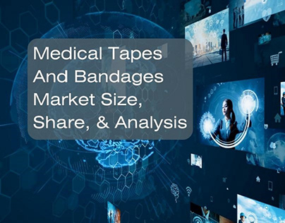 Medical Tapes And Bandages Market Size & Analysis