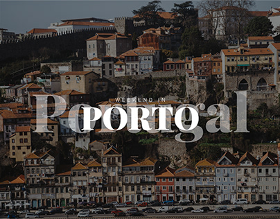 Weekend in Porto - Portugal