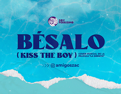Bésalo (kiss the boy) Proyecto de Social Media