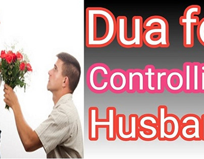 Dua to Control Husband Mind