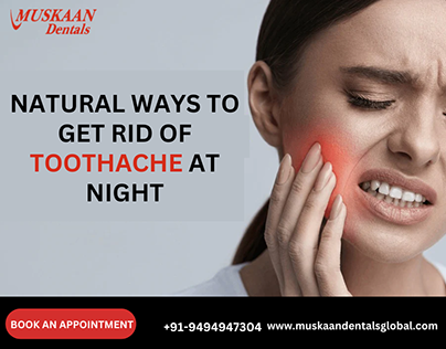 Natural Ways to Get Rid of Toothache at Night