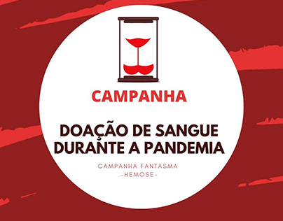 CAMPANHA FANTASMA - DOAÇÃO DE SANGUE DURANTE O PANDEMIA