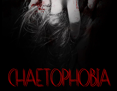 Chaetophobia - Short film