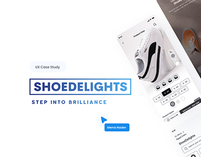 ShoeDelights - Sneakers App Case Study
