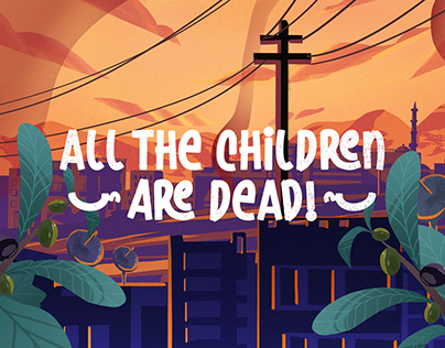 Project thumbnail - All Children Are Dead