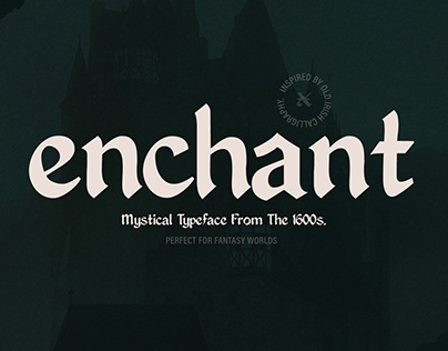 Enchant - Mystical 1600s Typeface