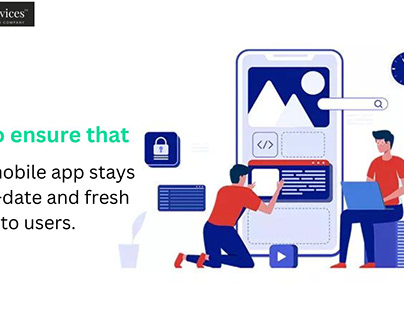 Tips to ensure that your mobile app stays fresh to user