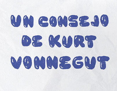 Project thumbnail - Fanzine "Un consejo de Kurt Vonnegut"