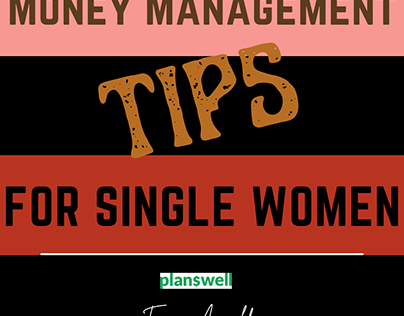 Planswell: Money Management Tips for Single Women