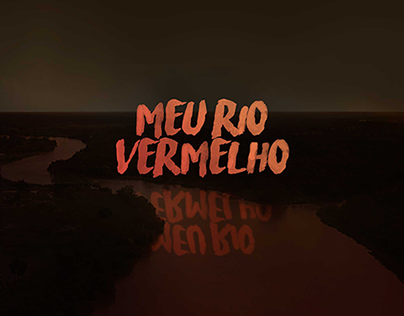 Meu Rio Vermelho, 2016 (Curta-Metragem)