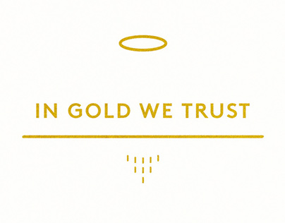 IN GOLD WE TRUST