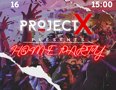 Home Party Event Poster PROJECTX