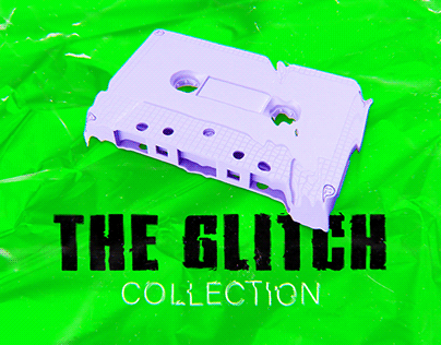 The Glitch Collection