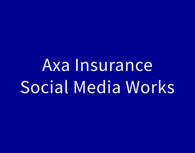 Axa Insurance Social Media Works