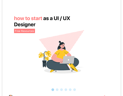 how to start as a UI / UX Designer (free resources)