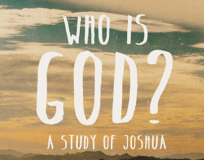 Who Is God? A Study of Joshua
