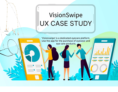VisionSwipe - Eyewear App UX Case Study