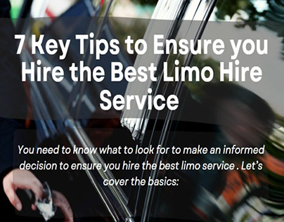Key Tips to Ensure you Hire the Best Limo Hire Service