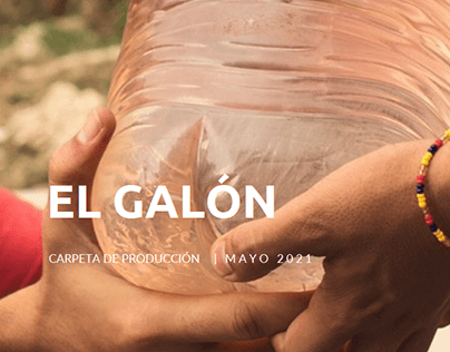 Carpeta de producción cortometraje "El galón"