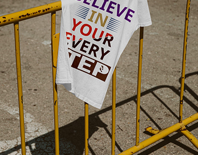 Quote "Believe In Your Every Step" typography design