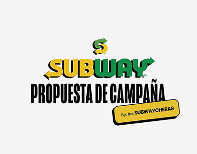 Propuesta de campaña SUBWAY España