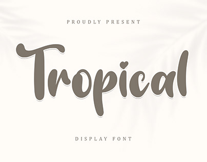 Tropical Display Font