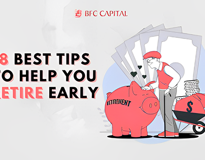 BFC Capital: 8 Best Tips to Help You Retire Early